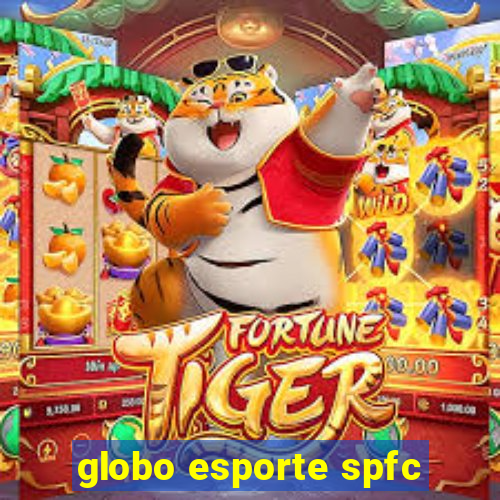 globo esporte spfc